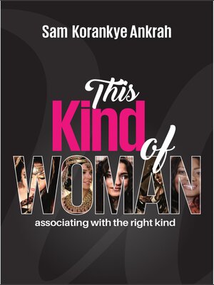 cover image of This Kind of Woman: Associating With the Right Kind